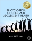 Encyclopedia of Child and Adolescent Health - Book