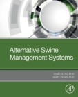 Alternative Swine Management Systems - Book