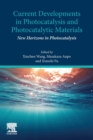 Current Developments in Photocatalysis and Photocatalytic Materials : New Horizons in Photocatalysis - Book
