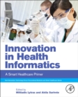 Innovation in Health Informatics : A Smart Healthcare Primer - Book