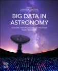 Big Data in Astronomy : Scientific Data Processing for Advanced Radio Telescopes - Book