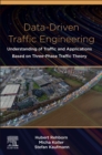 Data-Driven Traffic Engineering : Understanding of Traffic and Applications Based on Three-Phase Traffic Theory - Book
