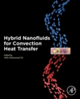Hybrid Nanofluids for Convection Heat Transfer - Book