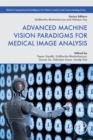 Advanced Machine Vision Paradigms for Medical Image Analysis - Book