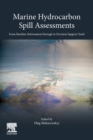 Marine Hydrocarbon Spill Assessments : From Baseline Information through to Decision Support Tools - Book
