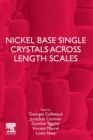 Nickel Base Single Crystals Across Length Scales - Book