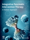 Integrative Pancreatic Intervention Therapy : A Holistic Approach - Book