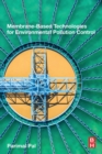 Membrane-Based Technologies for Environmental Pollution Control - Book
