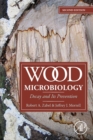 Wood Microbiology : Decay and Its Prevention - Book