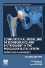 Computational Modelling of Biomechanics and Biotribology in the Musculoskeletal System : Biomaterials and Tissues - Book