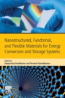 Nanostructured, Functional, and Flexible Materials for Energy Conversion and Storage Systems - Book