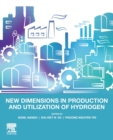 New Dimensions in Production and Utilization of Hydrogen - Book