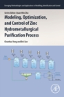 Modeling, Optimization, and Control of Zinc Hydrometallurgical Purification Process - Book