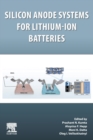 Silicon Anode Systems for Lithium-Ion Batteries - Book