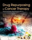 Drug Repurposing in Cancer Therapy : Approaches and Applications - Book