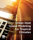 Urban Heat Island Modeling for Tropical Climates - Book