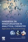 Handbook on Miniaturization in Analytical Chemistry : Application of Nanotechnology - Book