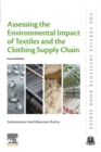 Assessing the Environmental Impact of Textiles and the Clothing Supply Chain - Book