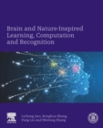 Brain and Nature-Inspired Learning, Computation and Recognition - Book