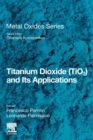 Titanium Dioxide (TiO2) and Its Applications - Book
