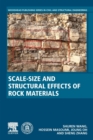 Scale-Size and Structural Effects of Rock Materials - Book