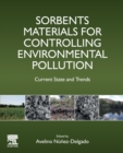 Sorbents Materials for Controlling Environmental Pollution : Current State and Trends - Book