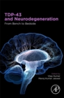 TDP-43 and Neurodegeneration : From Bench to Bedside - Book
