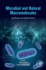 Microbial and Natural Macromolecules : Synthesis and Applications - Book