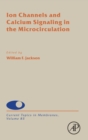Ion Channels and Calcium Signaling in the Microcirculation : Volume 85 - Book