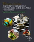 Innovative and Emerging Technologies in the Bio-marine Food Sector : Applications, Regulations, and Prospects - Book