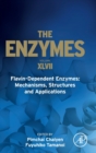 Flavin-Dependent Enzymes: Mechanisms, Structures and Applications : Volume 47 - Book