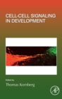 Cell-Cell Signaling in Development : Volume 150 - Book