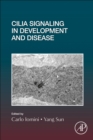 Cilia Signaling in Development and Disease : Volume 155 - Book