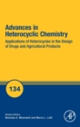 Applications of Heterocycles in the Design of Drugs and Agricultural Products : Volume 134 - Book