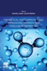 Theoretical and Computational Approaches to Predicting Ionic Liquid Properties - Book