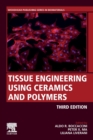 Tissue Engineering Using Ceramics and Polymers - Book