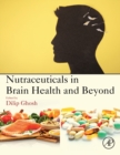 Nutraceuticals in Brain Health and Beyond - Book