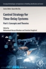 Control Strategy for Time-Delay Systems : Part I: Concepts and Theories - Book