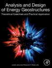 Analysis and Design of Energy Geostructures : Theoretical Essentials and Practical Application - Book