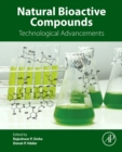 Natural Bioactive Compounds : Technological Advancements - Book