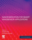 Nanofabrication for Smart Nanosensor Applications - Book