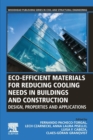 Eco-efficient Materials for Reducing Cooling Needs in Buildings and Construction : Design, Properties and Applications - Book
