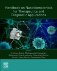 Handbook on Nanobiomaterials for Therapeutics and Diagnostic Applications - Book