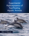 Experimental Hydrodynamics of Fast-Floating Aquatic Animals - Book