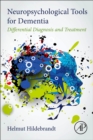 Neuropsychological Tools for Dementia : Differential Diagnosis and Treatment - Book