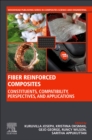 Fiber Reinforced Composites : Constituents, Compatibility, Perspectives and Applications - Book