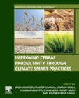 Improving Cereal Productivity through Climate Smart Practices - Book