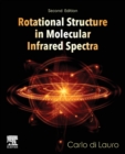 Rotational Structure in Molecular Infrared Spectra - Book