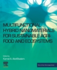 Multifunctional Hybrid Nanomaterials for Sustainable Agri-food and Ecosystems - Book