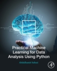 Practical Machine Learning for Data Analysis Using Python - Book